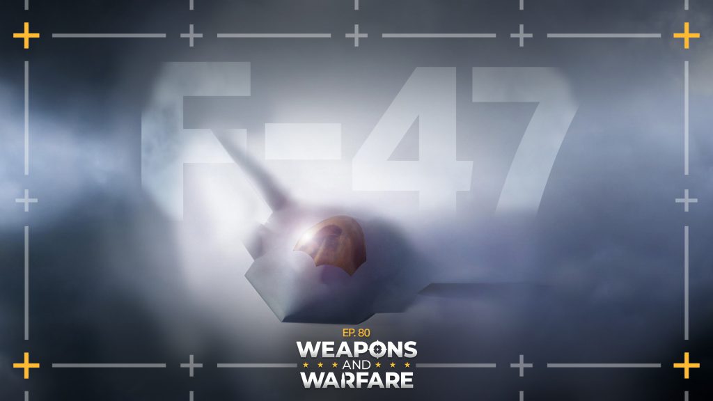 The F-47 and the future of air combat: Weapons and Warfare