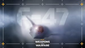 The F-47 and the future of air combat: Weapons and Warfare